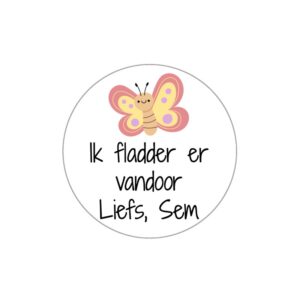 Sticker Ik fladder er vandoor, traktatie vlinder